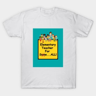 GenHeal Elementary Teacher T-Shirt T-Shirt